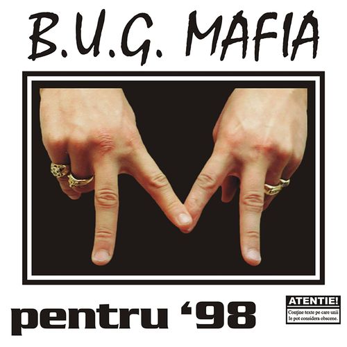 B.U.G. Mafia - Pentru '98